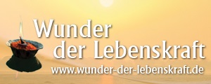 Wunder der Lebenskraft